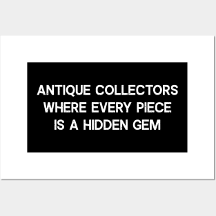 Antique Collectors Where Every Piece is a Hidden Gem Posters and Art